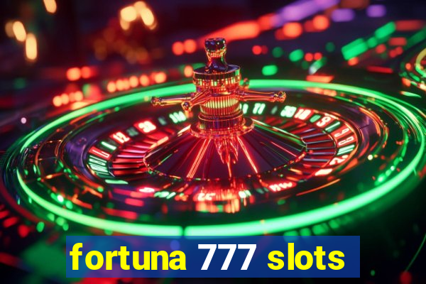 fortuna 777 slots